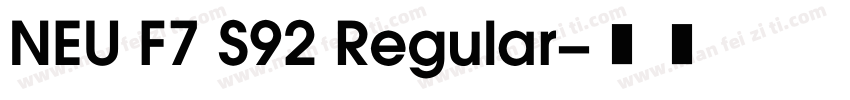 NEU F7 S92 Regular字体转换